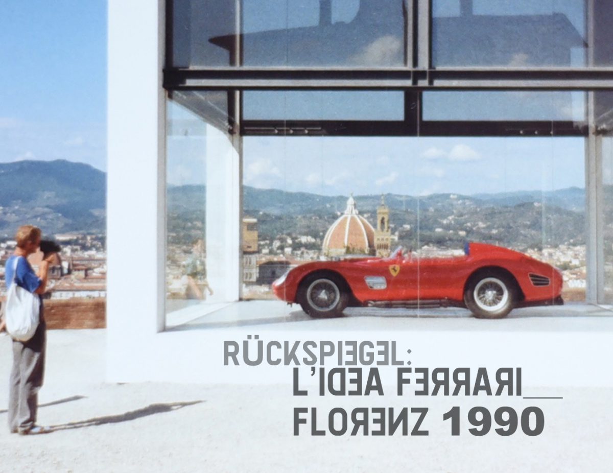 Rückspiegel: L’Idea Ferrari__Florenz 1990