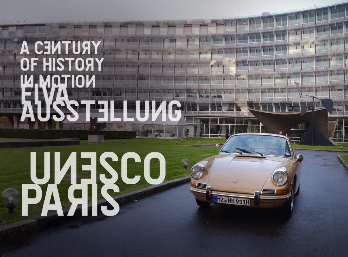 “A Century of History in Motion” FIVA Ausstellung @ UNESCO Paris